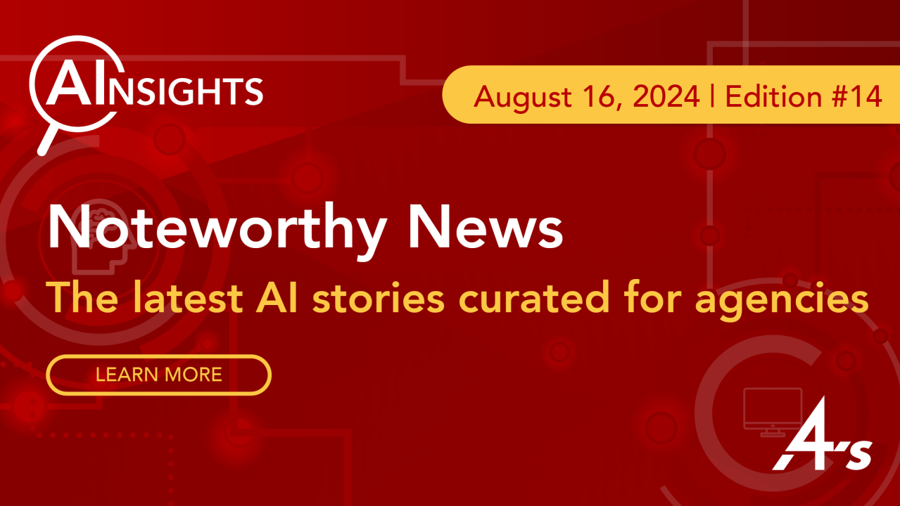 4A’s Noteworthy News – 14th Edition