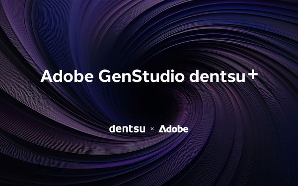 Dentsu Taps Adobe’s AI Power: A Smarter Content Supply Chain